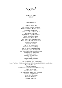 DAN & ALYSSA SETLIST 2010-CURRENT 24K Magic | Bruno