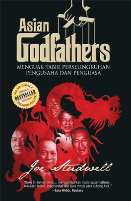 Asian Godfathers Jadi Buku Laris.” —BANGKOK POST