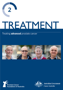 Treating Advanced Prostate Cancer This Booklet Is Part of a Series of Four Booklets for Men with Advanced Prostate Cancer