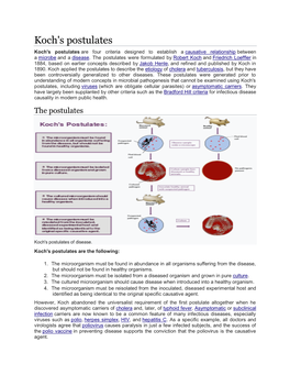 Koch's Postulates Koch's Postulates Are Four Criteria Designed to Establish a Causative Relationship Between a Microbe and a Disease