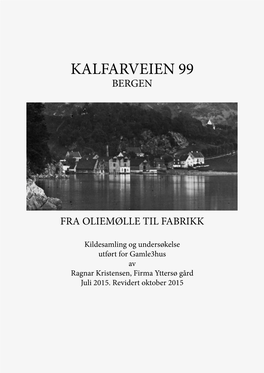 Kalfarveien 99 Bergen