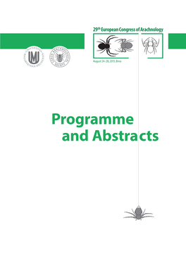 Programme and Abstracts European Congress of Arachnology - Brno 2 of Arachnology Congress European Th 2 9