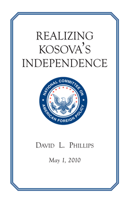 Realizing Kosova's Independence