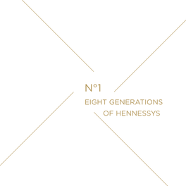 Eight Generations of Hennessys N°1 Eight Generations of Hennessys