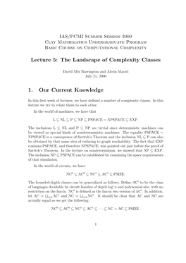 Lecture 5: the Landscape of Complexity Classes 1. Our Current
