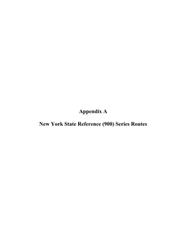 Appendix a New York State Reference (900) Series Routes