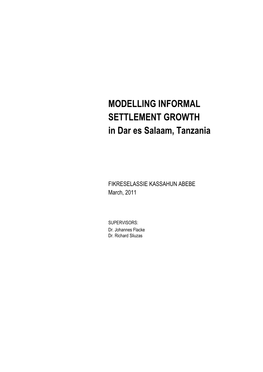 Modelling Informal Settlement Growth in Dar Es Salaam, Tanzania