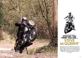 Steve Mcqueen? Mcqueen’S Ride in the 1964 International Six Days Trial Has Become Part of Motorcycling Folklore
