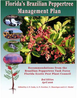 INTERAGENCY BRAZILIAN PEPPERTREE (Schinus Terebinthifolius) MANAGEMENT PLAN for FLORIDA