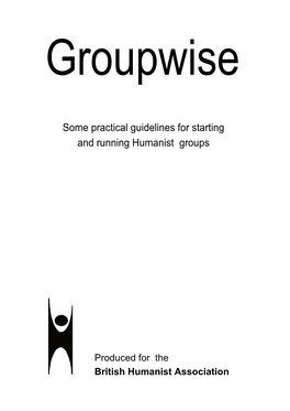 Some Practical Guidelines for Starting and Running Humanist Groups