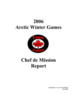 2006 Arctic Winter Games Chef De Mission Report