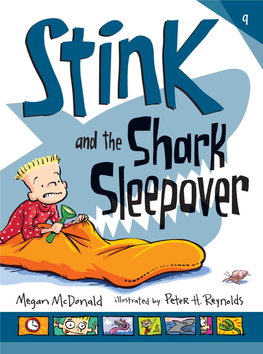 Stink and the Shark Sleepover Megan Mcdonald Illustrated by Peter H