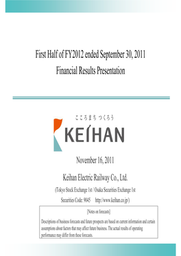 First Half of FY2012 Ended September 30, 2011 --- Financial Results