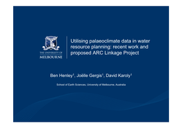Utilising Palaeoclimate Data in Water Resource Planning: Recent Work and Proposed ARC Linkage Project