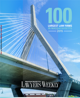 100LARGEST LAW FIRMS in MASSACHUSETTS 2015 in MASSACHUSETTS 2015 Walsh, Jastrem & Browne, LLP Certified Public Accountants