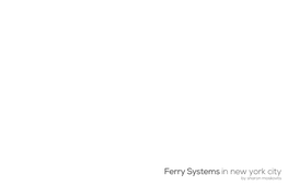 Ferry Systems in New York City by Sharon Moskovits 0 1 2 Miles Privatized Ferry Network in NYC