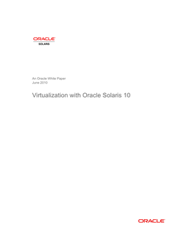 White Paper: Virtualization with Oracle Solaris 10