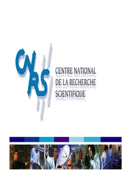 CNRS LABORATORIES - CNRS Research Units Are Spread Throughout France (1,256 Research and Service Units)