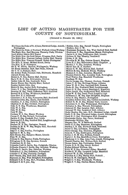 LIST of AOTING MAGISTRATES for the COUNTY of NOTTINGHAM. (OO'l'1'ecteil to November 23, 1885.)