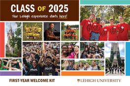 Class of 2025 Welcome Kit • 1 As a New Student, There Are a Few Things You Need to Complete Before August