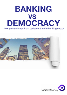 How Power Shifted from Parliament to the Banking Sector the Democratic Deficit in Banking | 2 Contents