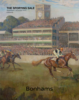 THE SPORTING SALE Wednesday 5 November 2014 Edinburgh the SPORTING SALE | Edinburgh Wednesday 5 November 2014 21880