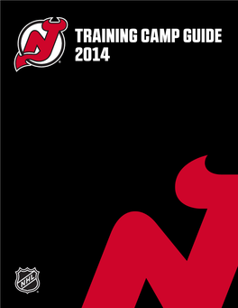 Training Camp Guide 2014 2014 New Jersey Devils Training Camp Guide
