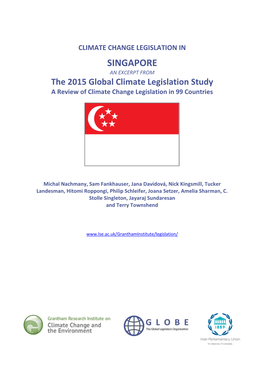 SINGAPORE an EXCERPT from the 2015 Global Climate Legislation Study a Review of Climate Change Legislation in 99 Countries