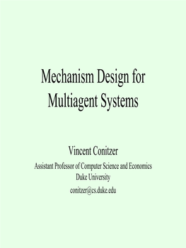 Mechanism Design for Multiagent Systems