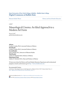 Museological Cinema: an Ideal Approach to a Modern Art Form Steven Groff Groffsa01@Mail.Buffalostate.Edu