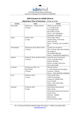 GDPI Schedule for PGDM 2014-16 Admissions Time of Interview : 9 A.M