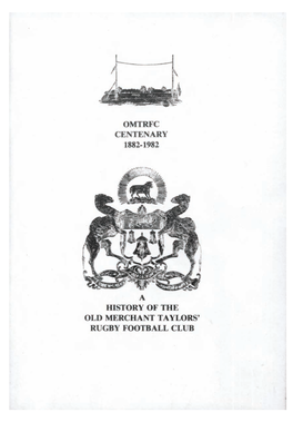 Omtrfc Centenary History of the Old Merchant Taylors