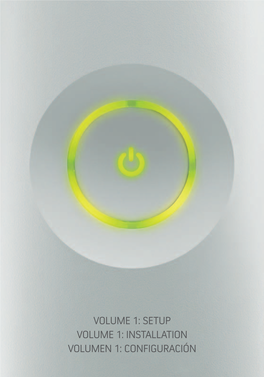 Volume 1: Setup Volume 1: Installation Volumen 1