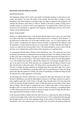 REALISM and ITS IMPLICATIONS: Real/Reality/Realism: the Beginning Student Will Do Well to Get Clearly in Mind the Meaning of Such Terms As Real, Reality, and Realism