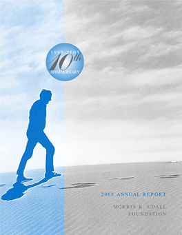 1995-2005 2005 Annual Report Morris K. Udall Foundation