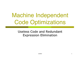 Machine Independent Code Optimizations