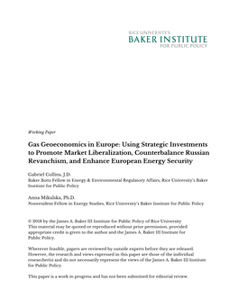 Gas Geoeconomics in Europe: Using Strategic Investments to Promote Market Liberalization, Counterbalance Russian Revanchism, and Enhance European Energy Security