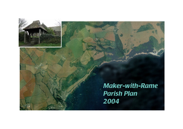 Maker-With-Rame Parish Plan 2004 Maker-With-Rame Parish Plan Contents