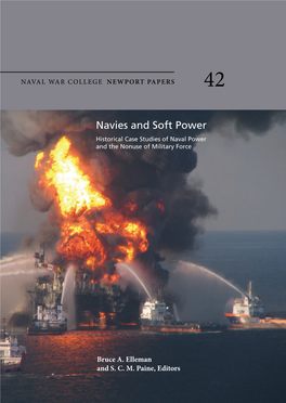 Navies and Soft Power Historical Case Studies of Naval Power and the Nonuse of Military Force NEWPORT PAPERS