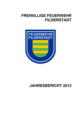 Freiwillige Feuerwehr Filderstadt Jahresbericht 2013
