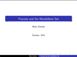 Fractals and the Mandelbrot Set