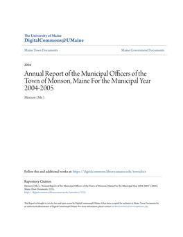 Annual Report of the Municipal Officers of the Town of Monson, Maine for the Municipal Year 2004-2005 Monson (Me.)