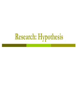 Research: Hypothesis Definition