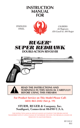 Ruger Super Redhawk Revolvers Chambered for the .454 Casull and .480 Ruger Cartridges Have Unfluted Cylinders
