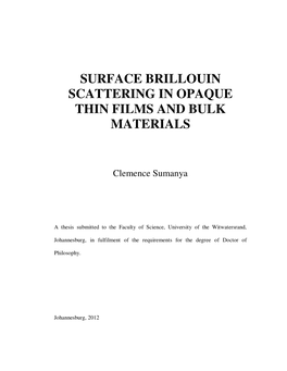 Surface Brillouin Scattering in Opaque Thin Films and Bulk Materials