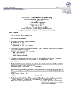 Notice and Agenda of Commission Meeting California Gambling Control Commission Hearing Room 100 2399 Gateway Oaks Drive Sacramento, CA 95833 10:00 A.M