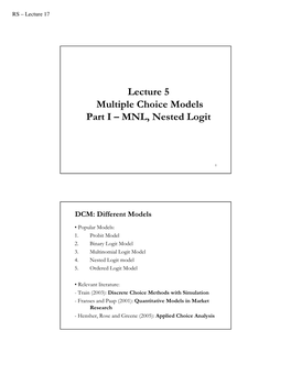 Lecture 5 Multiple Choice Models Part I – MNL, Nested Logit