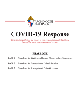 COVID-19 Response the Following Guidelines Are Subject to Change, Pending Updated Guidance from Public Health and Governmental Agencies