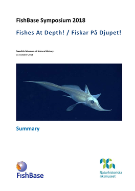 Fishbase Symposium 2018 Fishes at Depth! / Fiskar På Djupet!