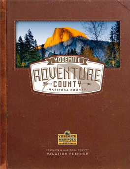 Vacation Planner Yosemite & Mariposa County Tourism Bureau
